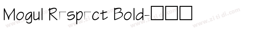 Mogul Respect Bold字体转换